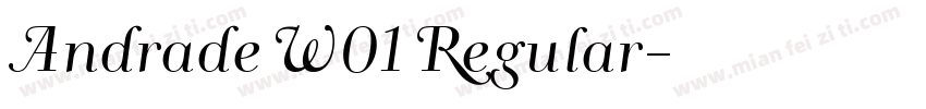 Andrade W01 Regular字体转换